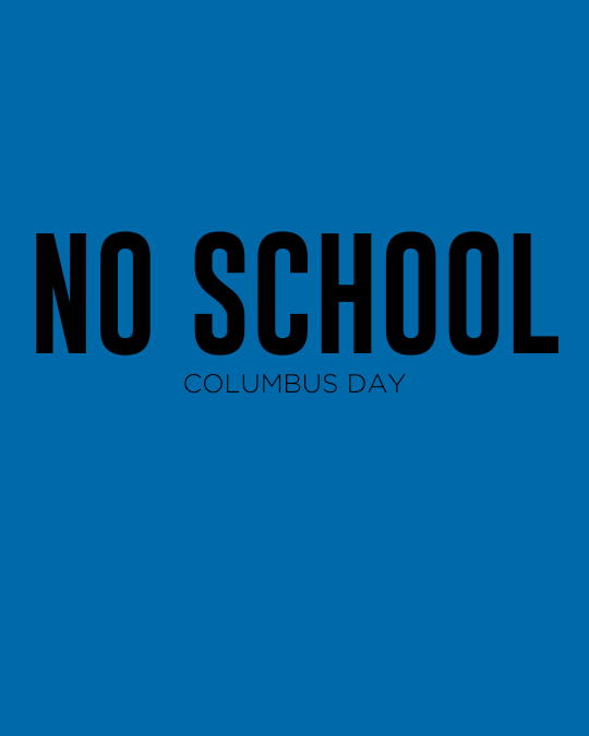 Columbus Day – No School
