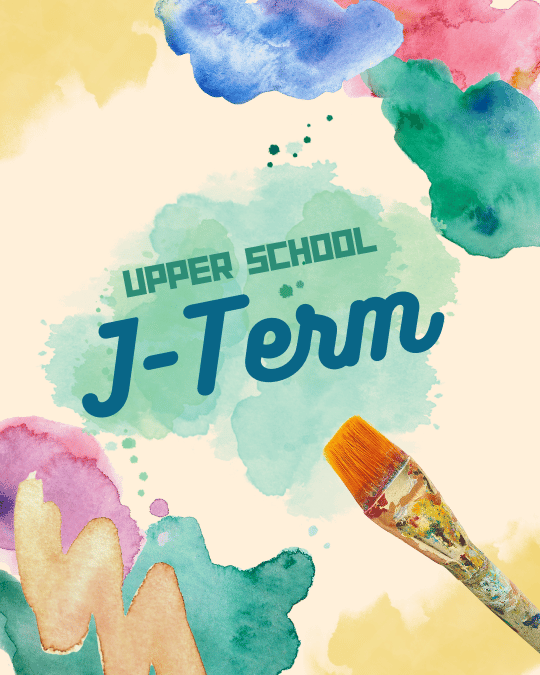 J-Term – Upper School