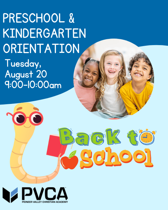 Preschool and Kindergarten Orientation Tuesday, August 20 9:00am to 10:00am