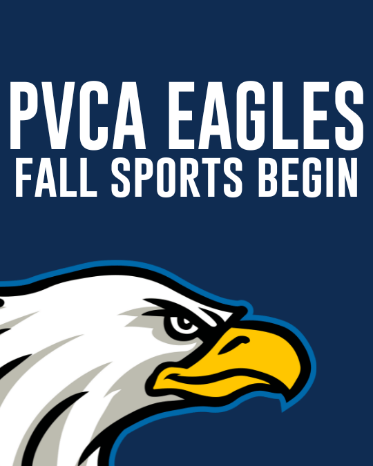 Graphic with PVCA Eagle logo with the text PVCA Eagles Fall Sports Begin