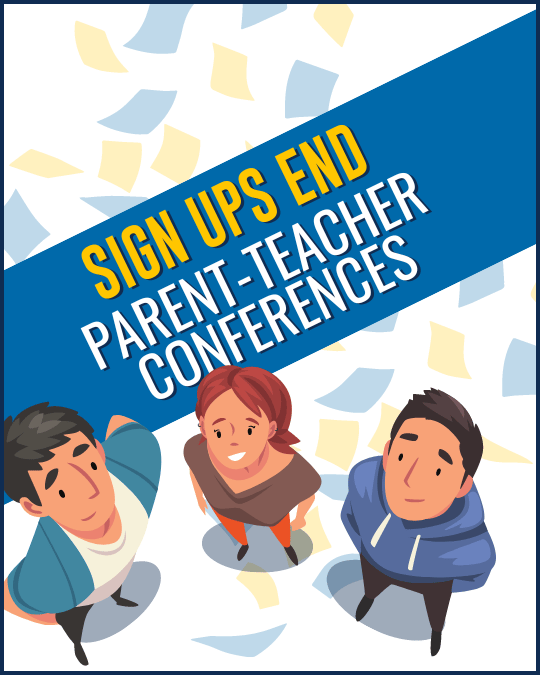 Parent/Teacher Conference Sign Ups End