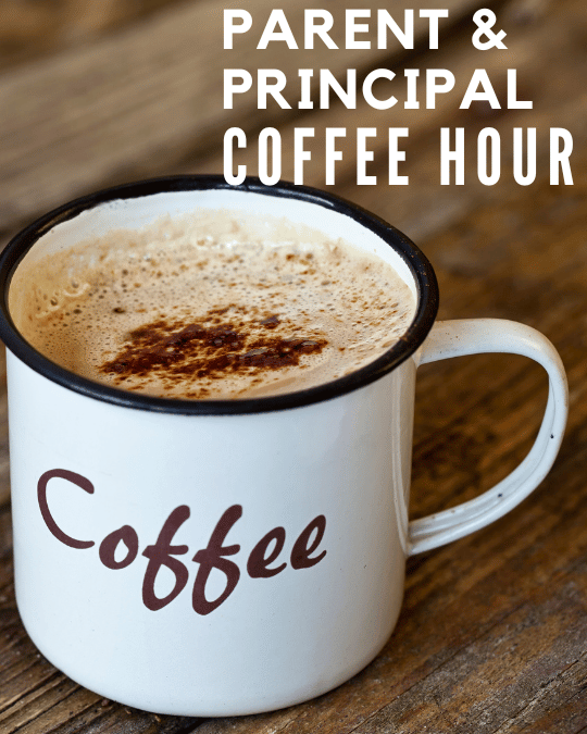 Parent & Principal Coffee Hour