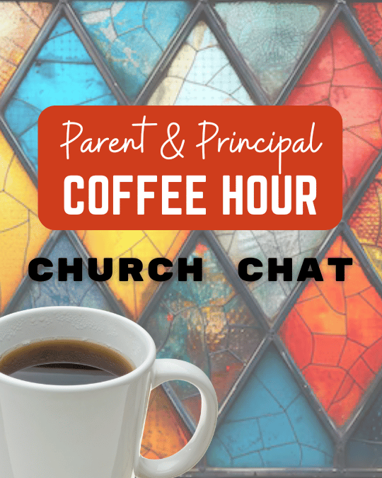 Parent & Principal Coffee Hour