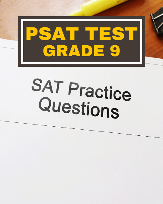 PSAT TEST Grade 9